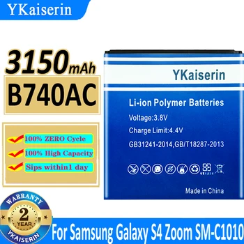  YKaiserin B740AC B740AE Батерия 3150 mah За Samsung Galaxy S4 Zoom C101 C1010 C105 C105K C105A C101L C101S Батерия