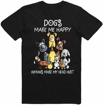 Кучето ме правят щастлив, От хора, болки в главата, тениска за любителите на кучета, мъжки, женски, детски топ