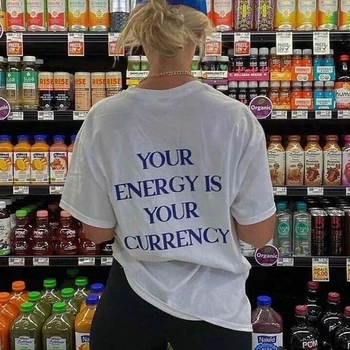 Вашата енергия-вашата валута, женска тениска с принтом на гърба си, готическата риза в стил гръндж 90-те години на модерен топ с кръгло деколте, директна доставка